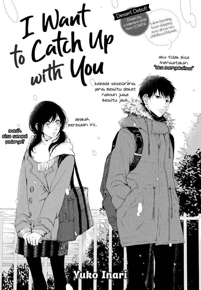Baca I Want To Catch Up With You Chapter 1  - GudangKomik