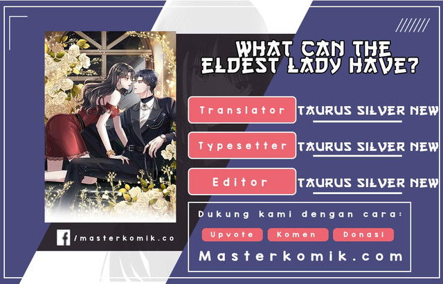 Baca What can the eldest lady have? Chapter 1  - GudangKomik